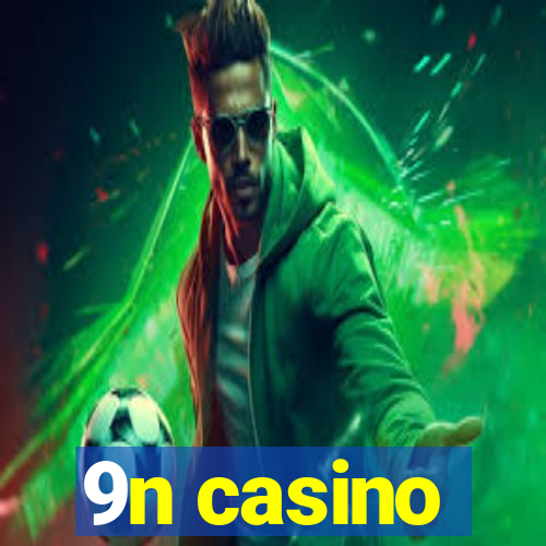 9n casino